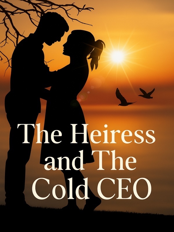 The Heiress and The Cold CEO