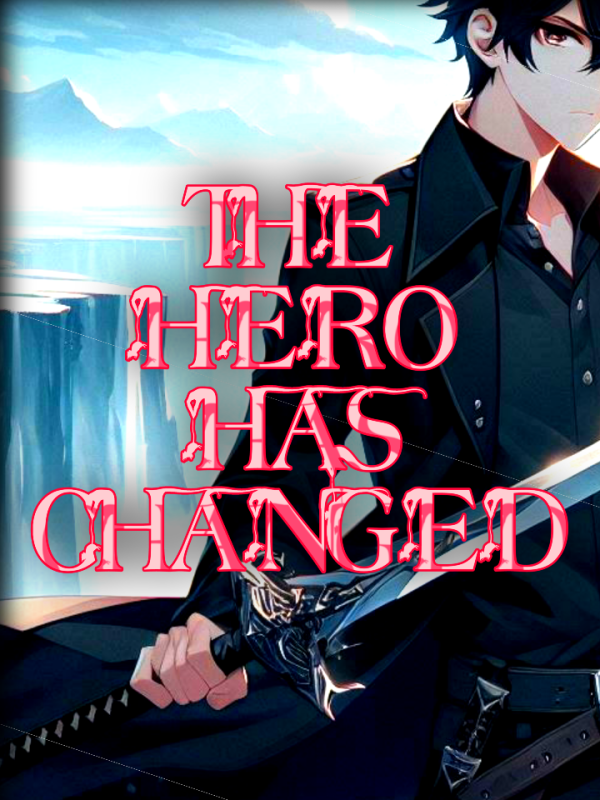 The Hero Has Changed