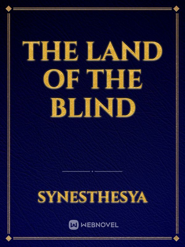 The Land of the Blind