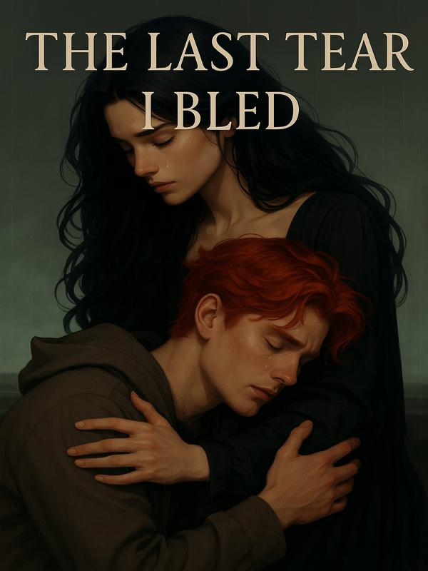 The Last Tear I Bled