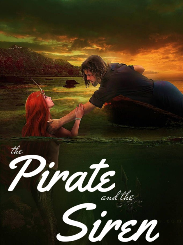 The Pirate and the Siren.