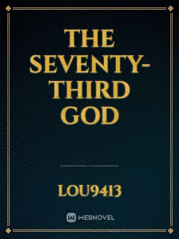 The Seventy-Third God