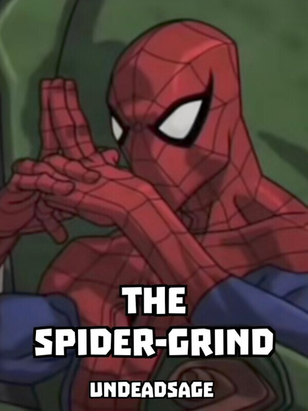 The Spider-Grind