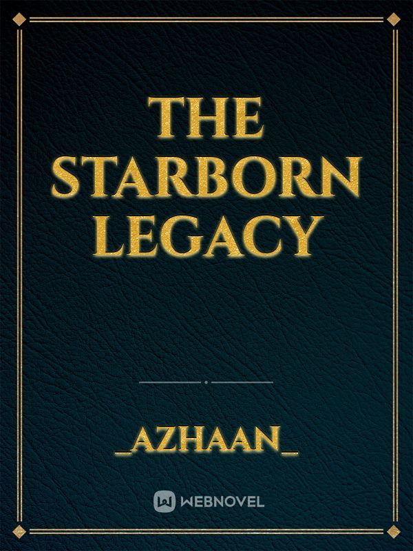 the starborn legacy