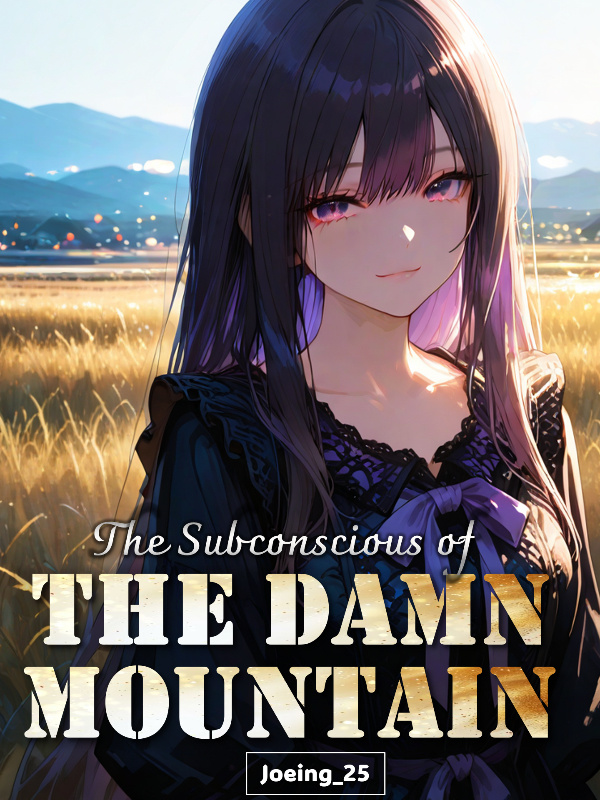 The Subconscious of The Damn Mountain