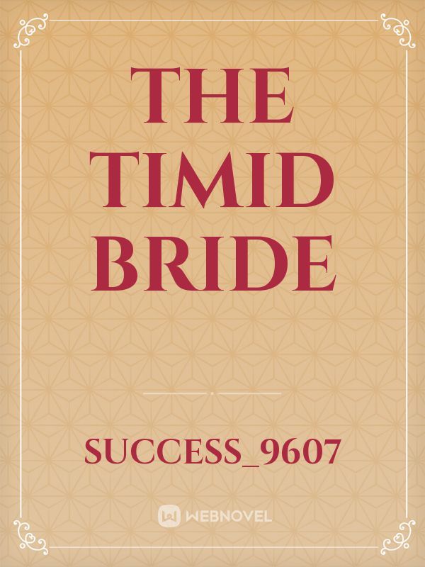 the timid bride