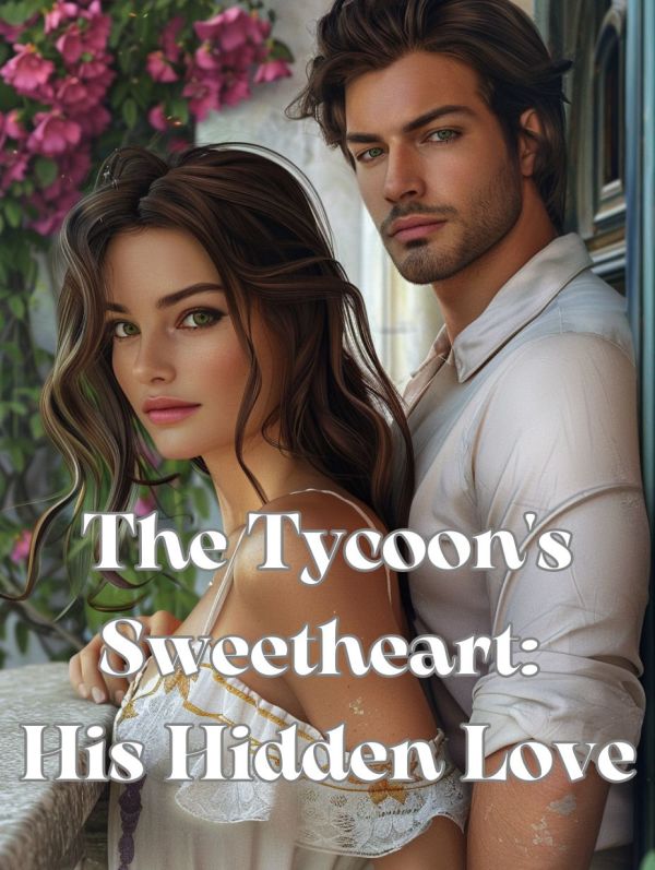 The Tycoon's Sweetheart: His Hidden Love