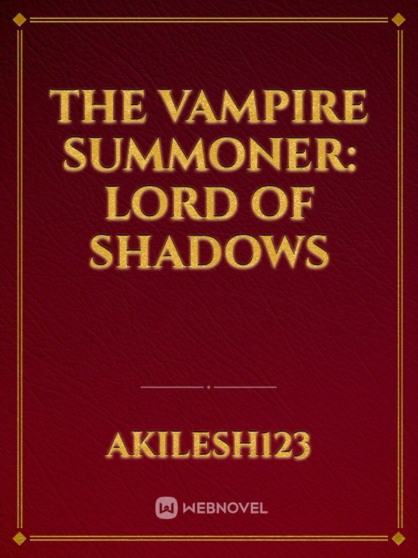 The Vampire Summoner: Lord of Shadows