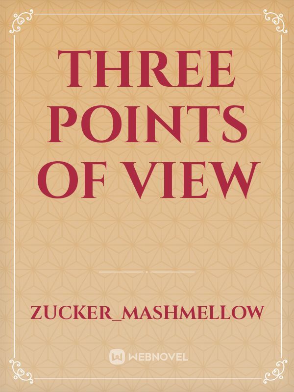 Three Points of View