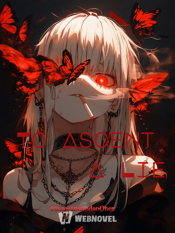 To Ascent A Lie