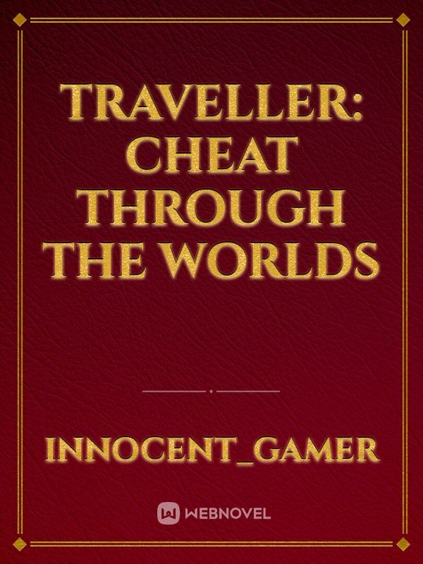 Traveller: Cheat through the worlds