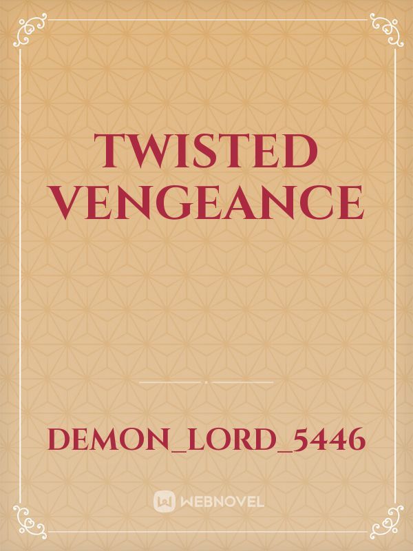 Twisted Vengeance