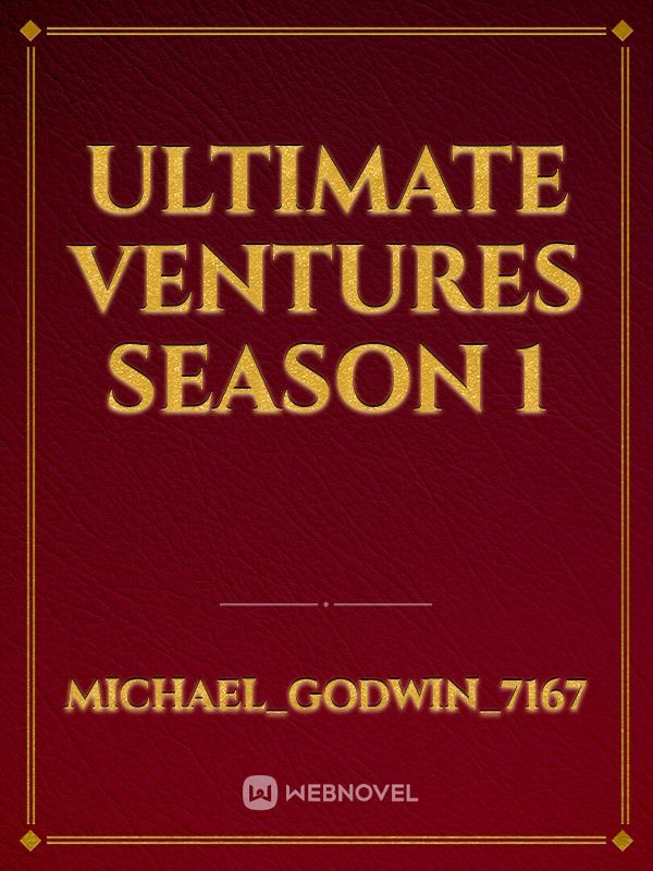 ULTIMATE VENTURES SEASON 1