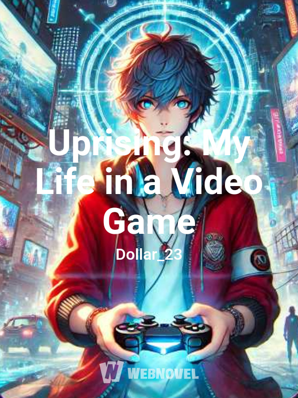 Uprising: My Life in a Video Game