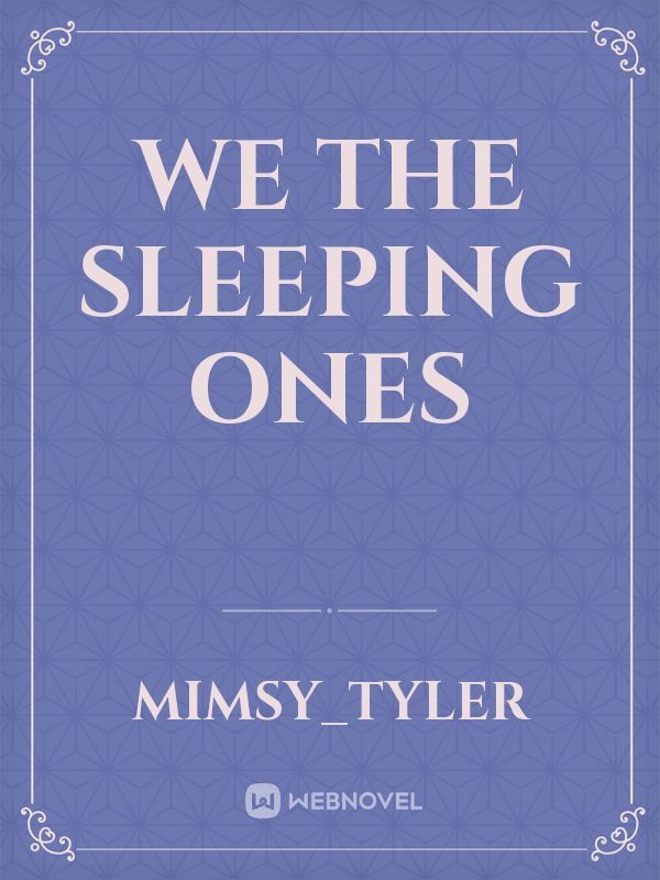 We the Sleeping Ones