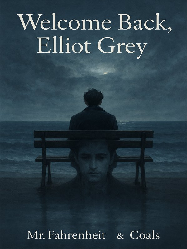 Welcome Back, Elliot Grey