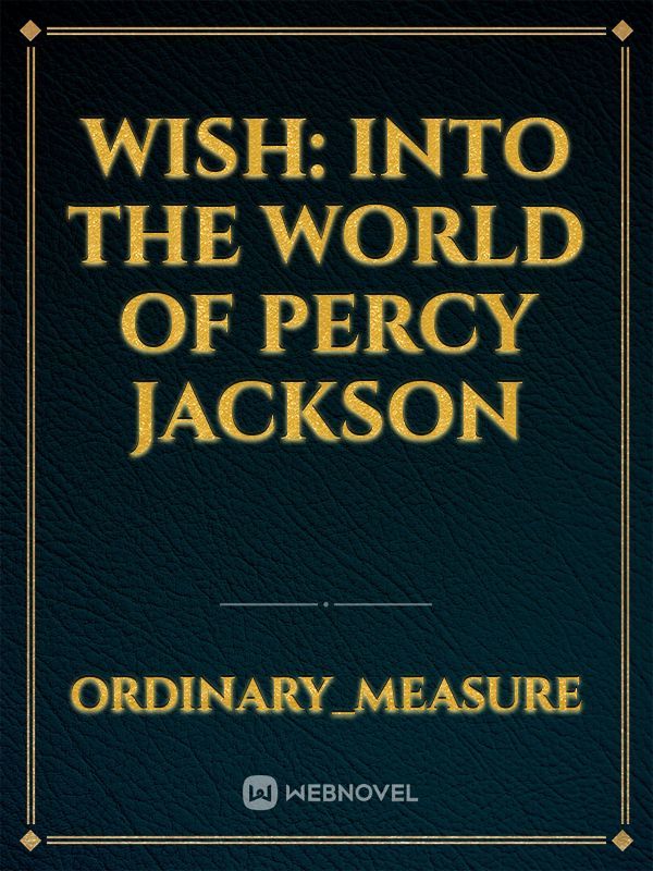 Wish: Into the world of Percy Jackson