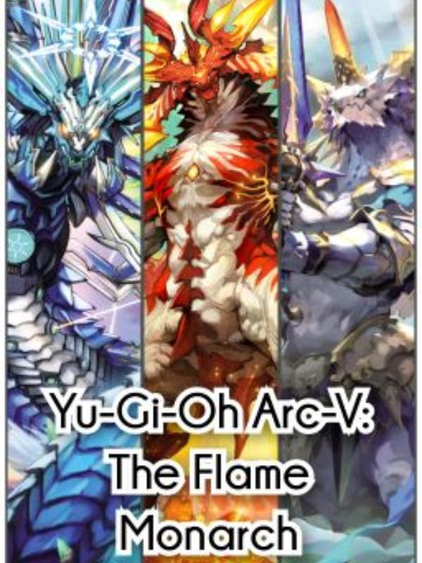 Yu-Gi-Oh! Arc-V: The Flame Monarch