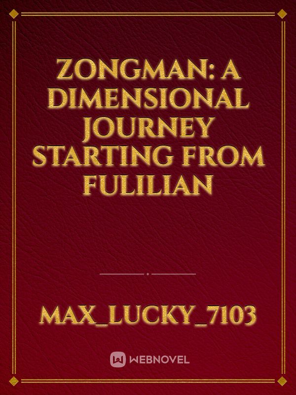 Zongman: A Dimensional Journey Starting From Fulilian
