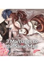 3 Marriages to the Same Man