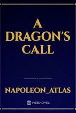 A Dragon's Call