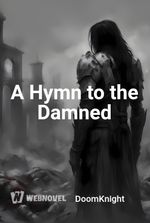 A Hymn to the Damned