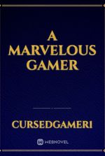 A Marvelous Gamer