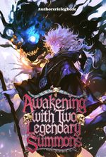 Awakening with two legendary Summons