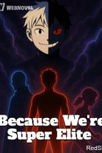 Because We're Super Elite