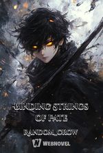 Binding Strings of Fate