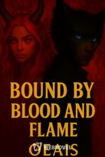 Bound by blood and flame