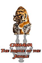 CHHAVA: The prince of the Jungle