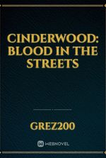 Cinderwood: Blood In The Streets