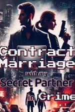 Contract Marriage with My Secret Partner in Crime
