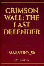 Crimson Wall: The Last Defender