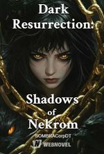 Dark Resurrection: Shadows of Nekrom