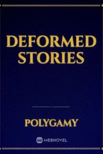 Deformed stories