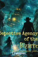 Detective Agency of the Bizarre