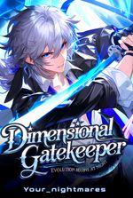 Dimensional Gatekeeper: Evolution begins at Night