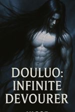 Douluo: Infinite Devourer