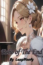 Echo of The End