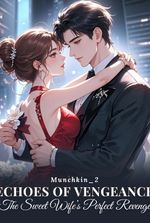 Echoes of Vengeance: The Sweet Wife’s Perfect Revenge