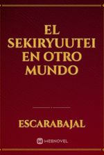 El Sekiryuutei en Otro Mundo