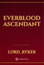 Everblood Ascendant