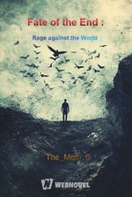 Fate of the End : Rage against the World
