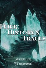 Feier: History's Traces