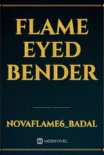 Flame Eyed Bender