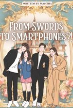 From Swords to Smartphones?!