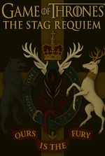 Game of thrones : The Stag requiem
