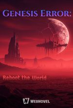 Genesis Error: Reboot the World